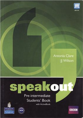 Wilson J., Clare A. Speakout Pre-Intermediate (Student's book+Audio)