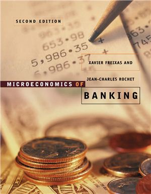 Freixas Xavier, Rochet Jean-Charles. Microeconomics of banking