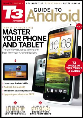 T3. The Gadget Magazine 2012 Special - Guide To Android vol.1