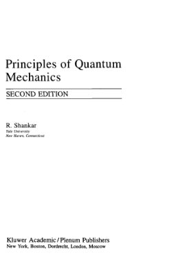 Shankar R. Principles of Quantum Mechanics