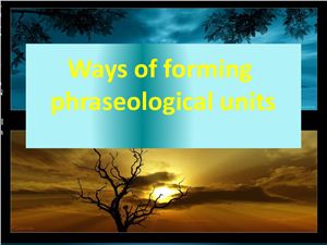 Ways of forming phraseological units