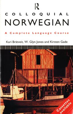 Br?tveit Kari, Jones W. Glyn, Gade Kirsten. Colloquial Norwegian (Разговорный норвежский)