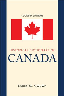 Gough Barry M. Historical Dictionary of Canada