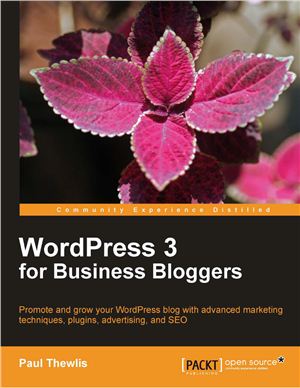Thewlis P. WordPress 3 for Business Bloggers