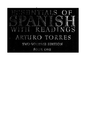 Torres Arturo. Essentials Of Spanish With Readings