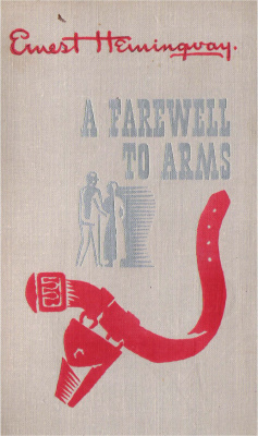 Hemingway Ernest. A Farewell to Arms