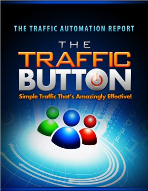 Purvis M., Hickman G. The Traffic Button. The traffic automation report