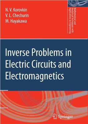 Korovkin N.V., Chechurin V.L., Hayakawa M. Inverse Problems in Electric Circuits and Electromagnetics