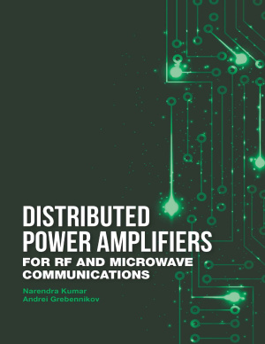 Kumar N., Grebennikov A. Distributed Power Amplifiers for RF and Microwave Communications