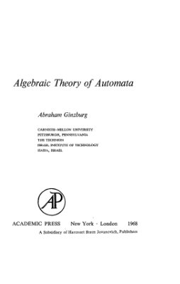 Ginzburg A. Algebraic Theory of Automata
