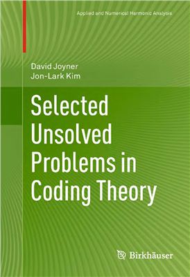 Joyner D., Kim J.-L. Selected Unsolved Problems in Coding Theory