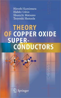 Kamimura H., Ushio H., Matsuno S., Hamada T.Theory of Copper Oxide Superconductors
