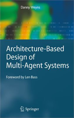 Weyns D. Architecture-Based Design of Multi-Agent Systems
