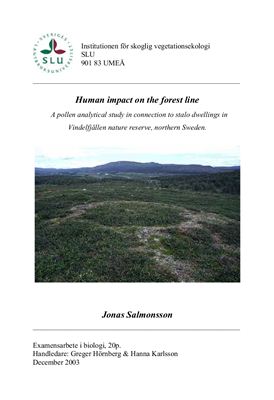Jonas Salmonsson. Human impact on the forest line A pollen analytical study in connection to stalo dwellings in Vindelfj?llen nature reserve, northern Sweden
