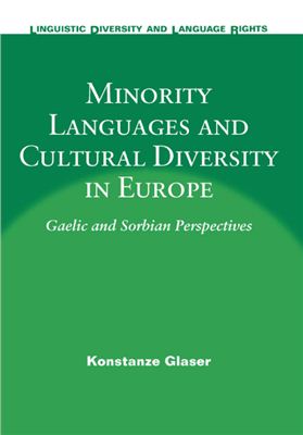 Glaser Konstanze. Minority Languages And Cultural Diversity in Europe: Gaelic And Sorbian Perspectives