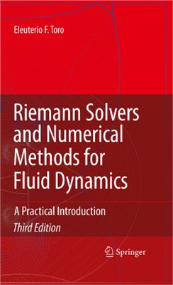 Toro E.F. Riemann Solvers and Numerical Methods for Fluid Dynamics: A Practical Introduction