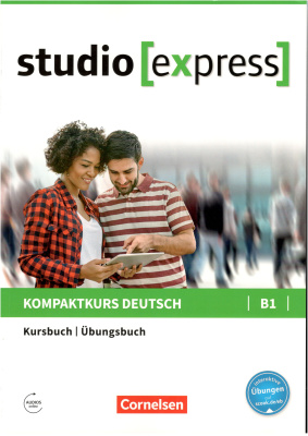 Funk H., Kuhn C. Studio [express]. Kompaktkurs Deutsch B1. Kursbuch \ Übungsbuch