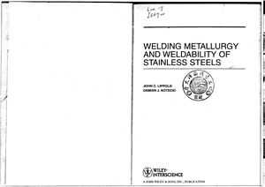 Lippold J.C., Kotecki D.J. Welding Metallurgy and Weldability of Stainless Steels