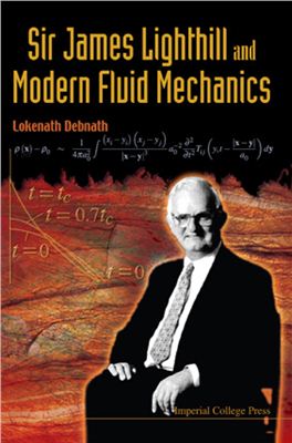 Debnath L. Sir James Lighthill and Modern Fluid Mechanics