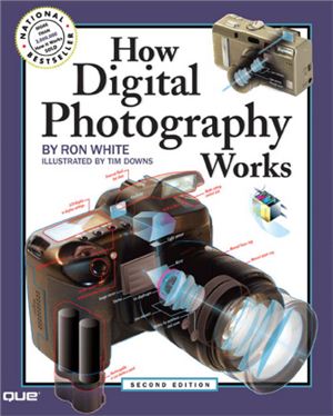 White Ron. How Digital Photography Works