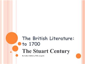British Literature: The Stuart Period (up to 1700)