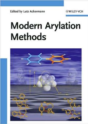 Ackermann L. (ed.) Modern Arylation Methods