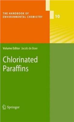 De Boer J. et al. (eds.) The Handbook of Environmental Chemistry. V. 10. Chlorinated Paraffins
