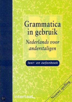 Bakx J., Jetten M., Korebrits L. Grammatica in gebruik / Практическая грамматика голландского языка
