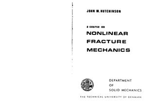 Hutchinson J.W. Nonlinear Fracture Mechanics