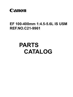 Объективы EF 100-400mm 1: 4.5-5.6L IS USM Каталог Деталей (C21-9961)
