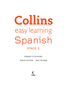 Fitzsimons Ronan. Easy Learning Spanish, Stage 2