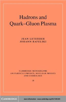 Letessier J., Rafelski J. Hadrons and Quark-Gluon Plasma