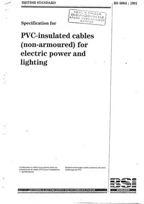 BS 6004: 1991 Specification for PVC-insulated cables (non~armoured) for electric power and lighting