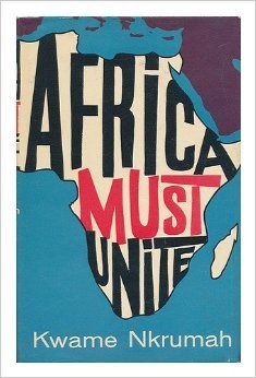 Nkrumah Kwame. Africa Must Unite / Нкрума Кваме. Африка должна быть единой