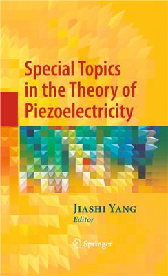 Yang J. (Ed.) Special Topics in the Theory of Piezoelectricity