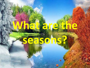 What are the seasons