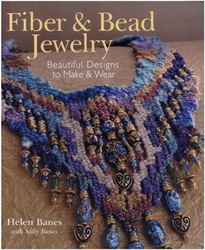 Banes Helen. Fiber & Bead Jewelry