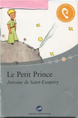 Saint-Exupéry Antoine. Le Petit Prince (B1)