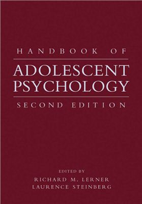 Richard M. Lerner and Laurence Steinberg Handbook of adolescent psychology / Руководство по подростковой психологии
