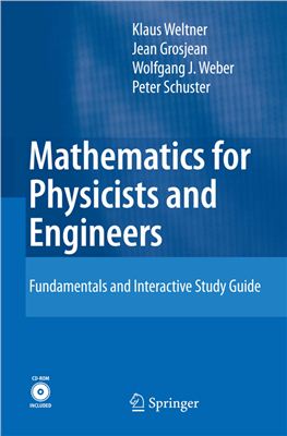 Weltner K., Weber W.J., Grosjean J., Schuster P. Mathematics for Physicists and Engineers
