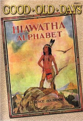 Holbrook Florence. Hiawatha Alphabet