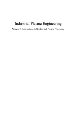 Roth J.R. Industrial Plasma Engineering. Volume 2: Applications to Nonthermal Plasma Processing