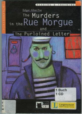 Poe Edgar Allan. The Murders in the Rue Morgue and The Purloined Letter