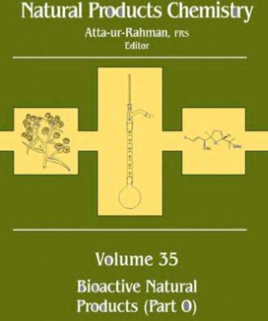 Atta-ur-Rahman (ed.) Studies in Natural Products Chemistry v.35 Bioactive Natural products part O