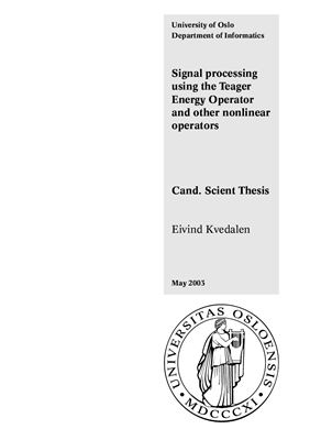 Kvedalen E. Signal processing using the Teager Energy Operator and other nonlinear operators