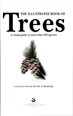 Bourdo E.A.The Illustrated Book of Trees / Иллюстрированная книга древесных пород