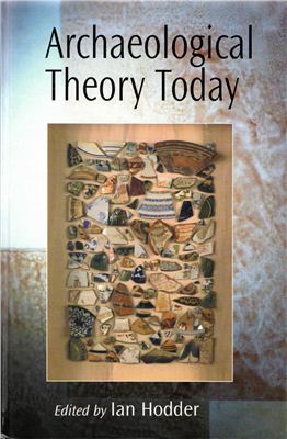 Hodder Ian Arhaeological theory today