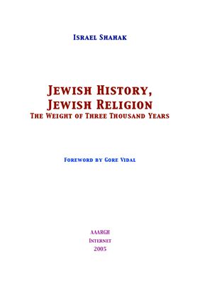 Shahak, Israel. Jewish History, Jewish Religion. The Weight of Three Thousand Years