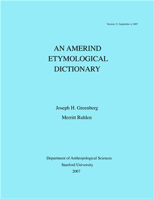 Greenberg J H, Ruhlen M. An Amerind Etymological Dictionary