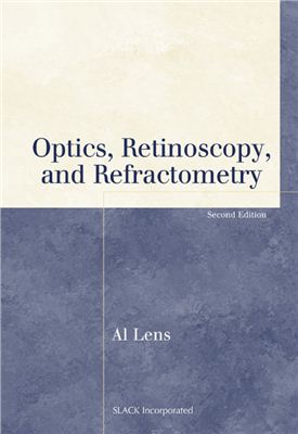 Ledford Janice K., Daniels Ken, Campbell R. Optics, retinoscopy, and refractometry
